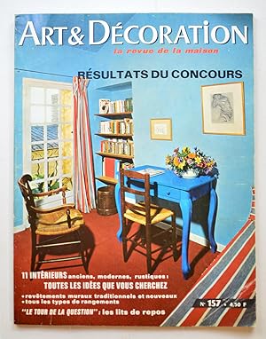ART ET DÉCORATION N° 157 mai-juin 1971. 11 intérieurs anciens, modernes - Revêtements muraux - Ra...