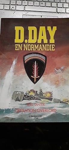 D.DAY en normandie opération overlord