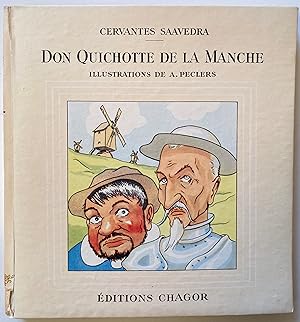 La merveilleuse histoire de Don Quichotte de la Manche.