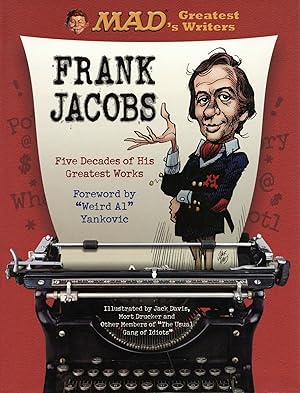 MAD's Greatest Writers: Frank Jacobs by Frank Jacobs Five Decades of His Greatest Works