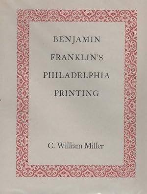 Benjamin Franklin's Philadelphia Printing 1728-1766