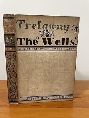 Trelawny of the "Wells" a Comedietta in Four Acts.