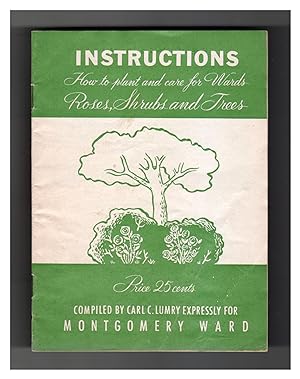 Instructions - How to Plant and Care for Wards Roses, Shrubs and Trees. Gardening Ephemera. Montg...
