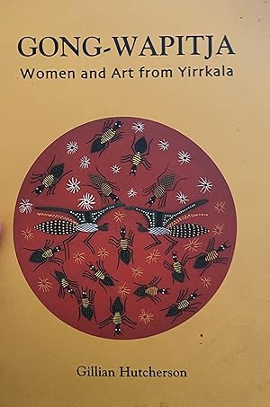 Gong Wapitja: Women and Art from Yirrkala