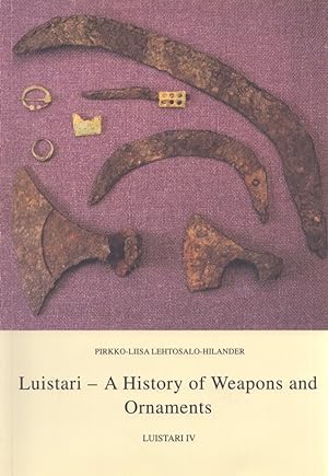 Luistari : A History of Weapons and Ornaments