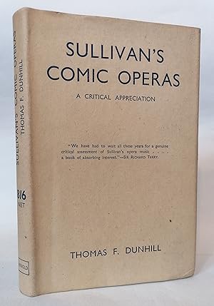 Sullivan's Comic Operas: A Critial Appreciation