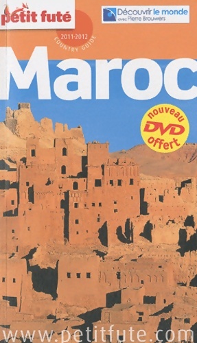 Maroc + DVD 2011/2012 PETIT FUTE - Petit Fut?