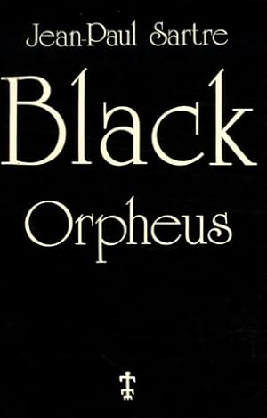 Black Orpheus - Jean Paul Sartre