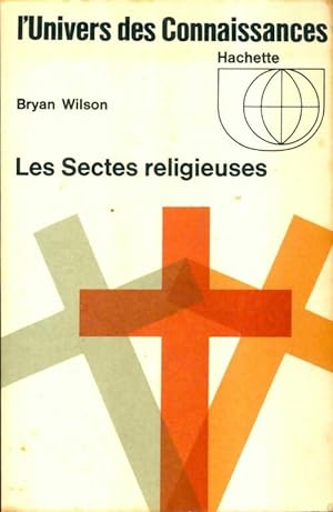 Les Sectes religieuses - Bryan Wilson