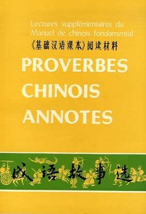 Proverbes chinois annot?s - Collectif
