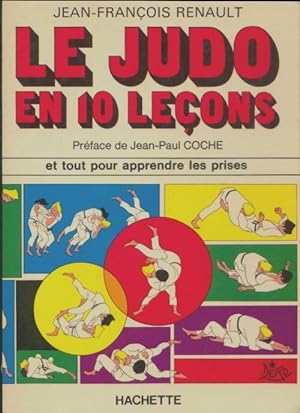 Le judo en dix le ons - Jean-Fran ois Renault
