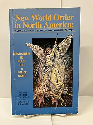 The New World Order in North America: Mechanism in Place for a Police State