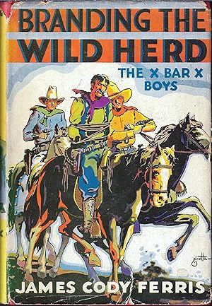 Branding the Wild Herd: X Bar X Boys #13