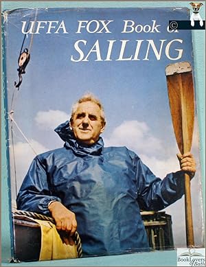 The Uffa Fox Book of Sailing