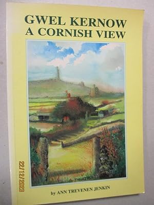 Gwel Kernow - A Cornish view