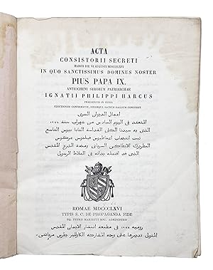 [EASTERN CHURCH / PROPAGANDA FIDE / ASSYRIANS IN ANATOLIA] Acta consistorii secreti habiti die VI...