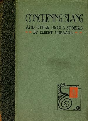 Concerning Slang and Other Droll Stories