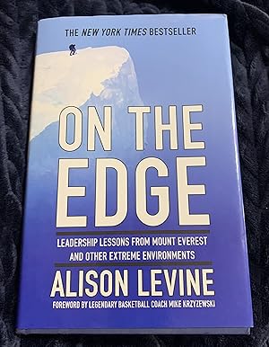 On the Edge: Leadership Lessons from Mount Everest and Other Extreme Environments