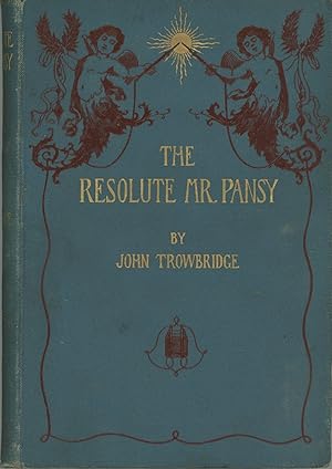 THE RESOLUTE MR. PANSY: AN ELECTRICAL STORY FOR BOYS .