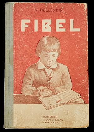 [ABC FOR THE GERMAN CHILDREN LIVING IN THE SOVIET UNION] Fibel [i.e. Primer]