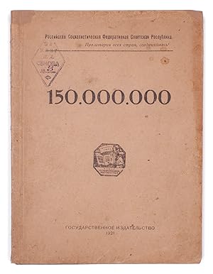 [MAYAKOVSKY INFURIATING LENIN] 150.000.000