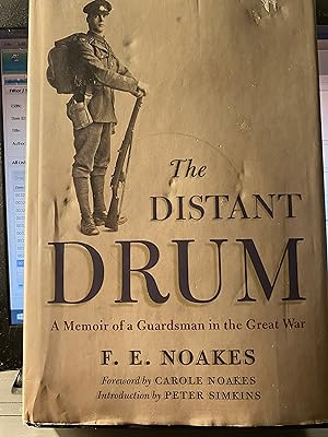 Distant Drum: A Memoir of a Guardsman in the Great War