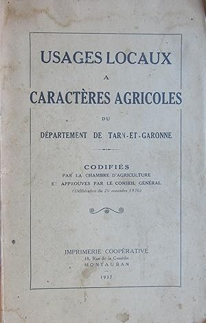 Usages locaux à caractères agricoles du département de Tarn-et-Garonne, codifiés par la Chambre d...