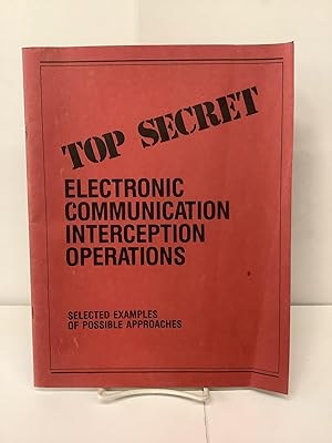 Selected Examples of Possible Approaches to Electronic Communication Interception Operations