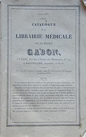 Catalogue de la Librairie Médicale de la Maison Gabon (juin 1831), précédé du Catalogue des livre...
