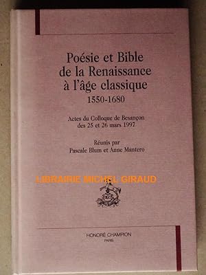 Poésie et Bible de la Renaissance à l'âge classique 1550-1680