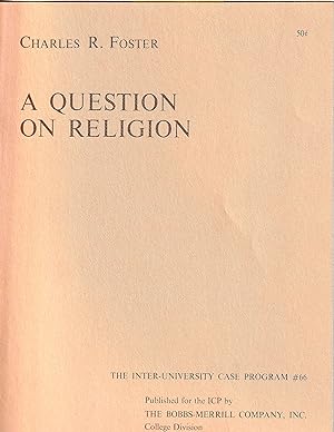 A Question of Religion. The Inter-University Case Program # 66