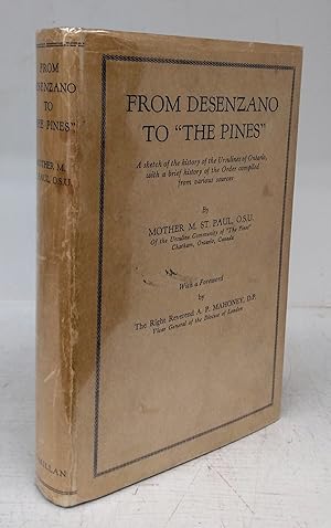 From Desenzano to "The Pines": A sketch of the history of the Ursulines of Ontario, with a brief ...