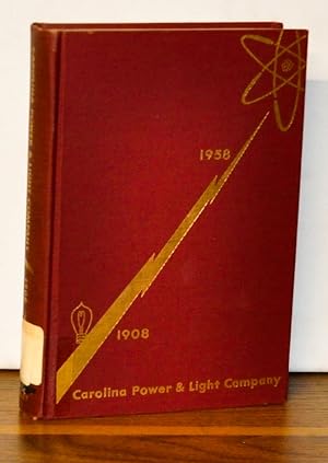 Carolina Power & Light Company 1908-1958