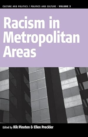 Racism in Metropolitan Areas (Culture and Politics/Politics and Culture, 3)