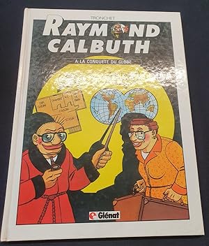 Raymond Calbuth a la conquète du globe