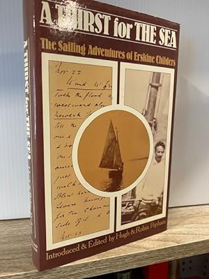 A THIRST FOR THE SEA: THE SAILING ADVENTURES OF ERSKINE CHILDERS **FIRST EDITION**