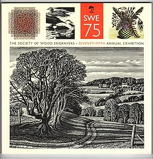 The Society of Wood Engravers: 75th Annuan Exhibition 2012-2013
