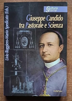 Giuseppe Candido tra pastorale e scienza