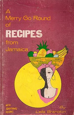 A Merry Go Round of Recipes from Jamaica