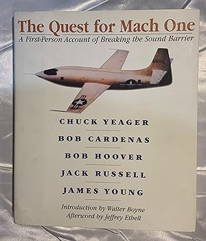 The Quest for Mach One: A First-Person Account of Breaking the Sound Barrier