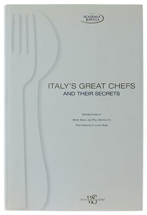 ITALY'S GREAT CHEFS AND THEIR SECRETS:
