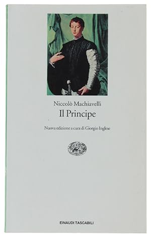 IL PRINCIPE. Nuova edizione a cura di Giorgio Inglese.: