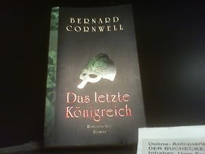 Das letzte Königreich : historischer Roman. Dt. von Michael Windgassen / Rororo ; 24222; Cornwell...