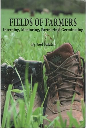 FIELDS OF FARMERS : INTERNING, MENTORING, PARTNERING , GERMINATING