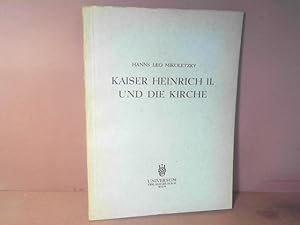 Kaiser Heinrich der II und die Kirche. (= Veröffentlichungen des Instituts für österreichische Ge...