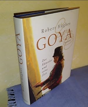 Goya - Der Künstler und seine Zeit