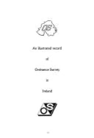 An Illustrated Record of Ordnance Survey in Ireland