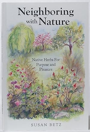 Neighboring with Nature: Native Herbs for Purpose and Pleasure