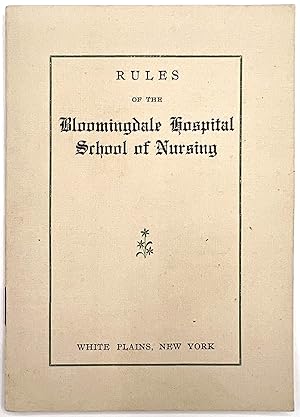 Rules of the Bloomingdale Hospital School of Nursing