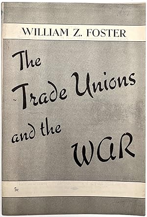 The Trade Unions and the War